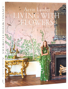 Aerin Lauder: Living with Flowers Book